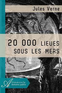 20 000 lieues sous les mers by Jules Verne