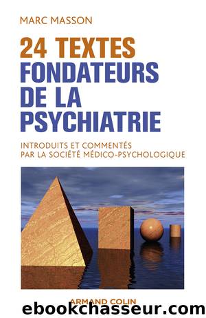 20 textes fondateurs de la psychiatrie by Masson