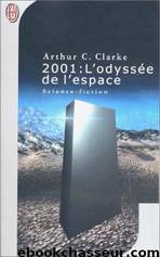 2001 : Odyssée de l’espace by Arthur C. CLARKE