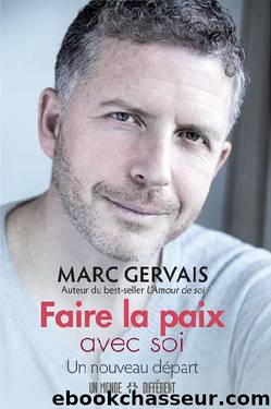 2015 - Faire la paix avec soi by Gervais Marc