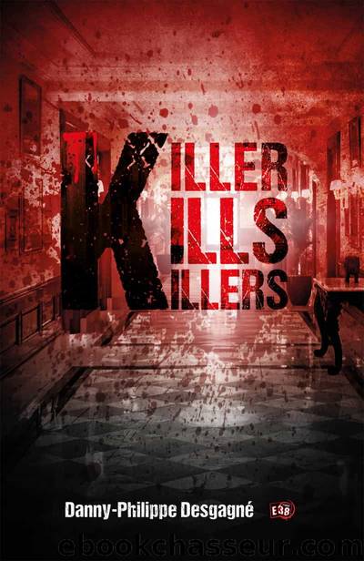 2021 - Killer kills killers by Desgagné Danny-Philippe
