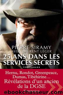 25 ans dans les services secrets by Pierre Siramy & Laurent Léger