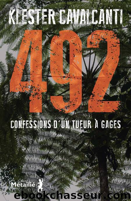 492. Confessions d'un tueur à gages by Klester Cavalcanti