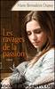 5 - Les ravages de la passion by Dupuy Marie-Bernadette