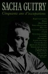 50 Ans d'occupation by Sacha Guitry