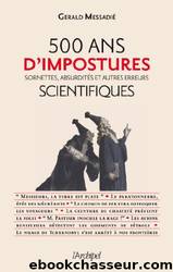 500 ans d'impostures scientifiques by Gérald Messadié