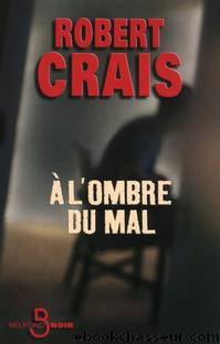 A L'Ombre Du Mal by Robert Crais