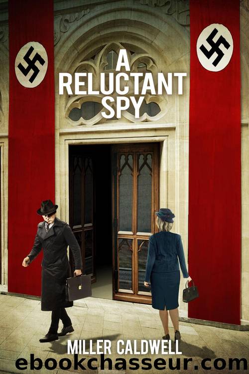 A Reluctant Spy by Miller Caldwell