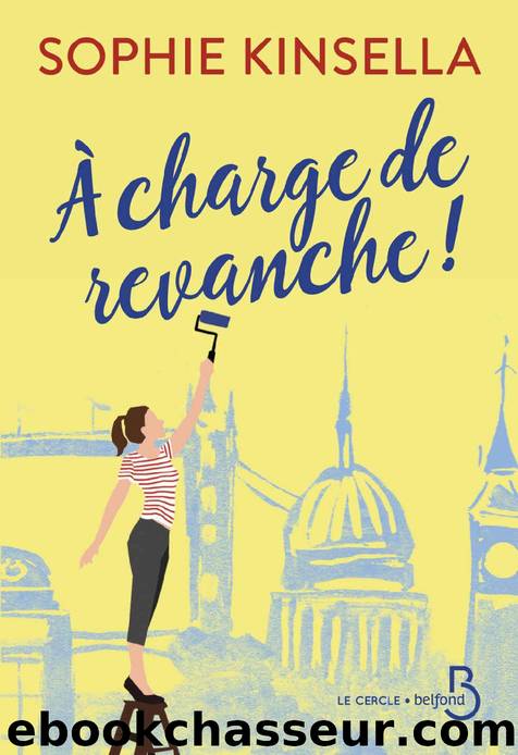 A charge de revanche ! by Sophie KINSELLA