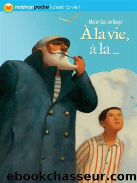 A la vie, Ã  la... (Nathan Poche) (French Edition) by Roger Marie-Sabine