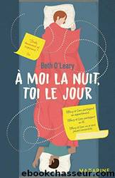 A moi la nuit, toi le jour by Beth O'Leary