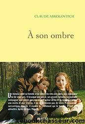 A son ombre by Claude Askolovitch