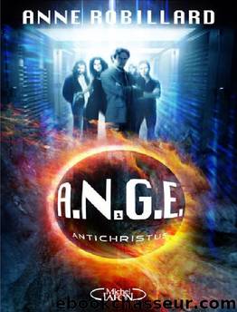 A.N.G.E 1 - Antichristus by Anne Robillard