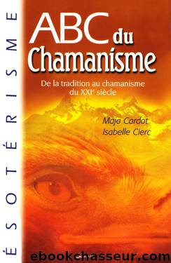 ABC du Chamanisme by Maja Cardot & Isabelle Clerc