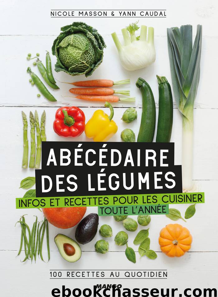 Abécédaire des légumes by Yann Caudal Nicole Masson