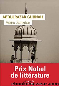 Abdulrazak Gurnah by Adieu Zanzibar