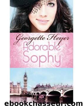 Adorable Sophy by Georgette Heyer