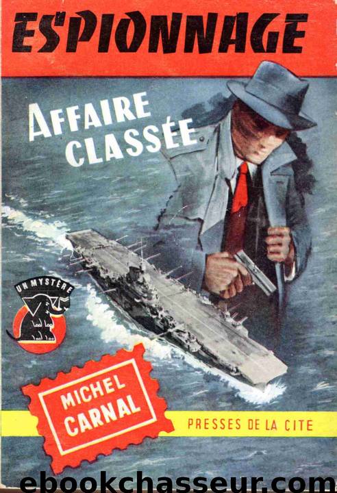 Affaire classÃ©e by Michel Carnal