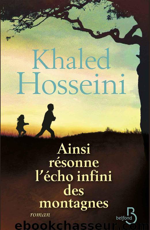 Ainsi résonne l'écho infini des montagnes by Hosseini Khaled