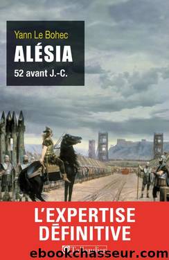 Alésia, 52 avant J.-C. by Histoire antique de la Gaule