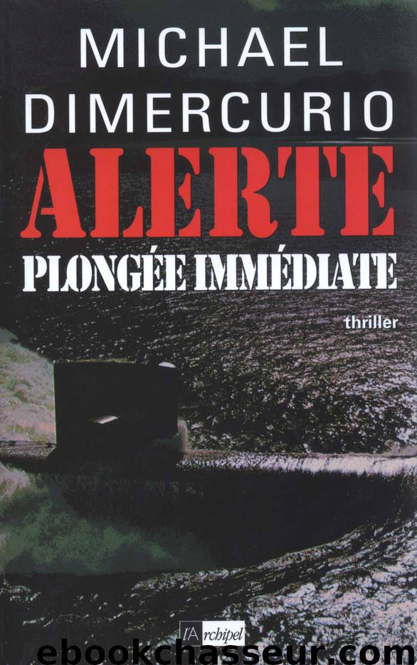 Alerte plongée immédiate by DiMercurio Michael