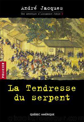 Alexandre Jobin 3--La Tendresse du serpent by André Jacques