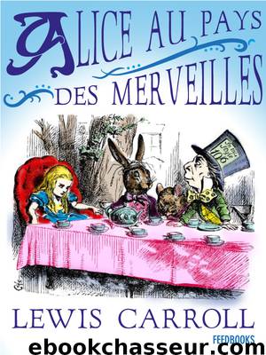 Alice au Pays des Merveilles by Lewis Carroll