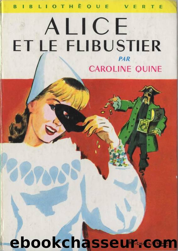 Alice et le flibustier by Quine Caroline