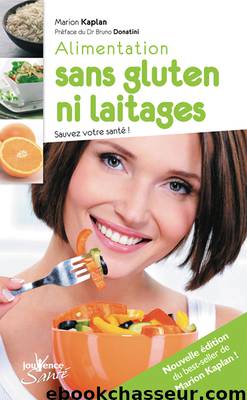 Alimentation sans gluten ni laitages (nouvelle édition) by Marion Kaplan