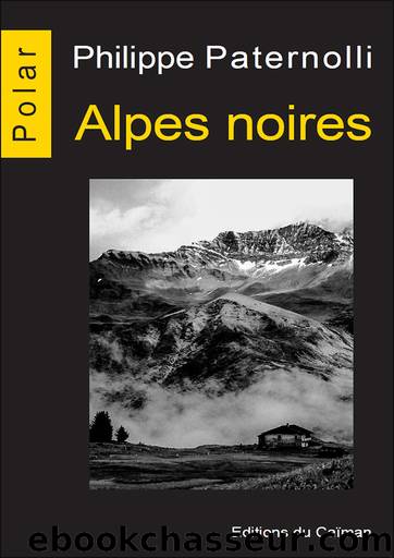 Alpes noires by Philippe Paternolli