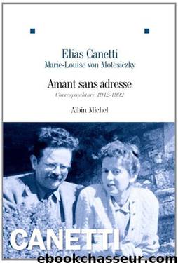 Amant sans adresse by Elias Canetti