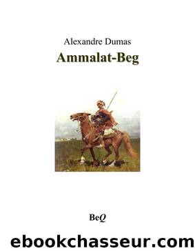 Ammalat-beg by Alexandre Dumas