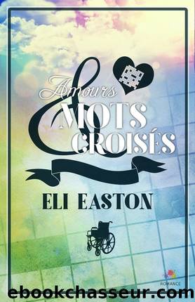 Amours et mots croisÃ©s by Eli Easton