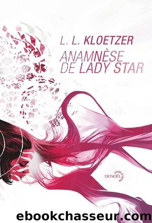 AnamnÃ¨se de Lady Star by L L Kloetzer