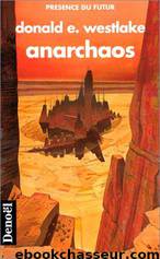 Anarchaos by Westlake Donald