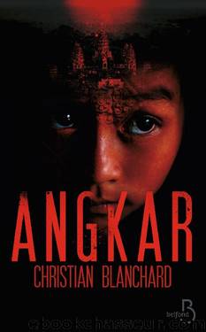 Angkar by Christian Blanchard