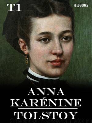 Anna Karénine by Lev Nikolayevich Tolstoy