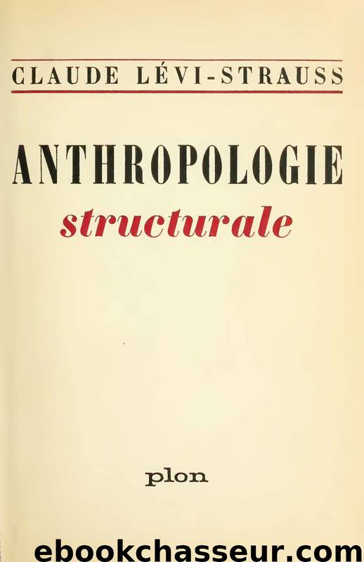 Anthropologie structurale by Claude Lévi-Strauss