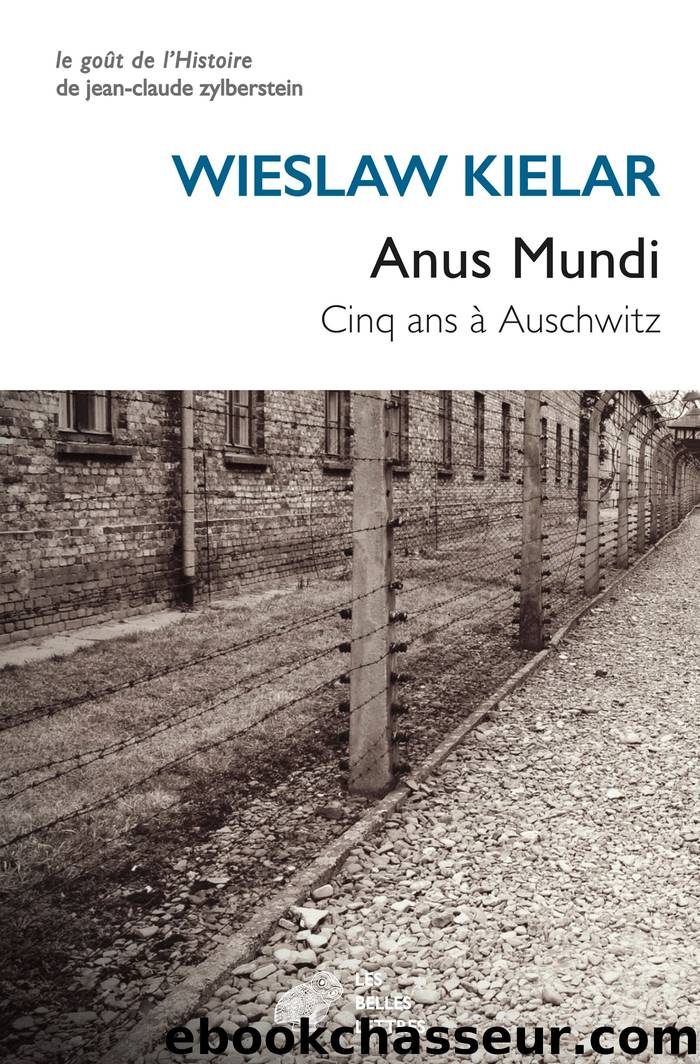 Anus Mundi by Wieslaw Kielar