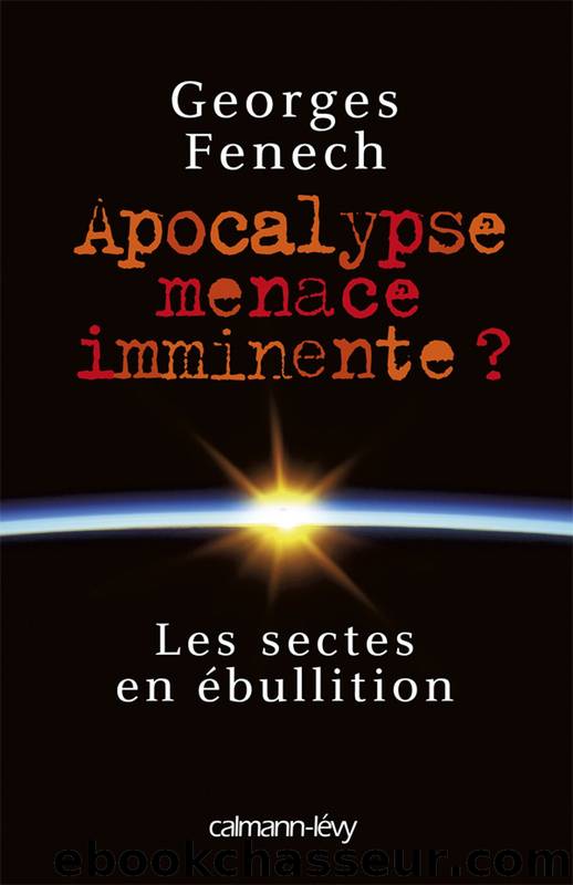 Apocalypse : menace imminente ? by Fenech