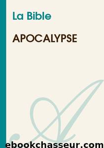 Apocalypse by La Bible