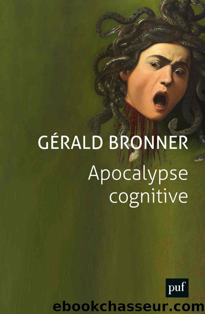 Apocalypse cognitive by Gérald Bronner