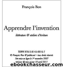 Apprendre l'invention by François Bon