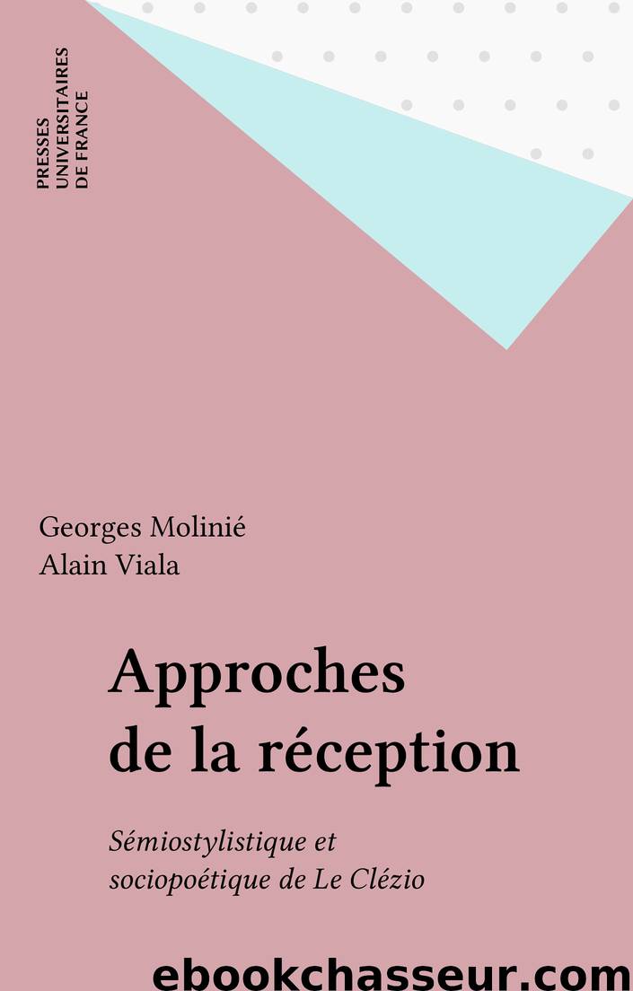 Approches de la réception by Georges Molinié & Alain Viala
