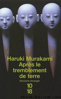 Apres Le Tremblement De Terre by Haruki Murakami & Corinne Atlan