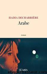 Arabe by Decharrière Hadia