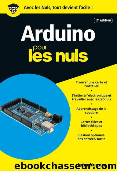Arduino pour les Nuls poche, 2e édition by John NUSSEY