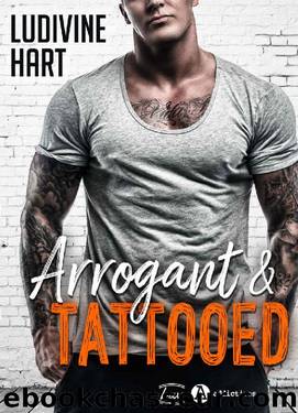 Arrogant and Tattooed (French Edition) by Ludivine Hart
