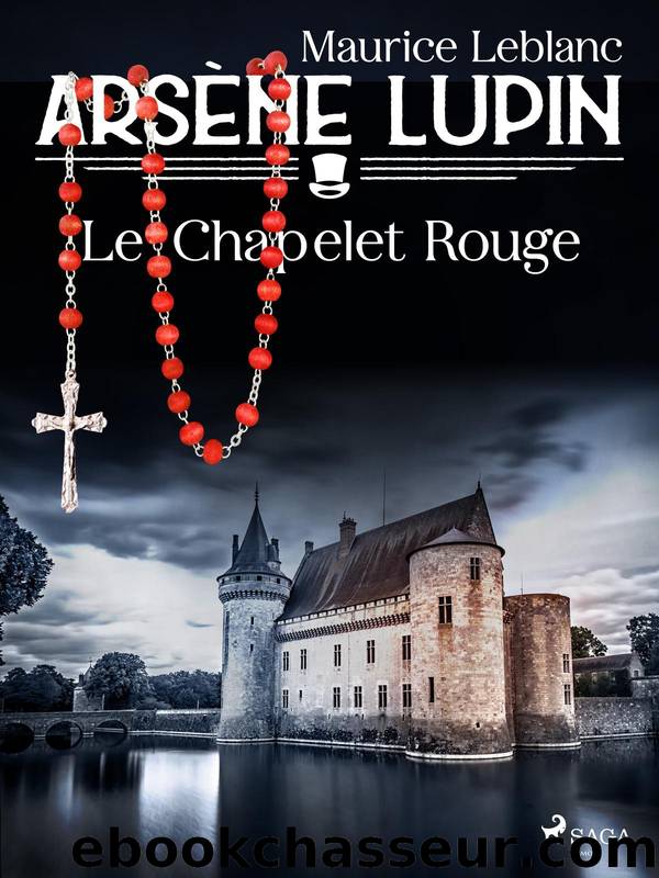 ArsÃ¨ne Lupin â Le Chapelet Rouge by Maurice Leblanc