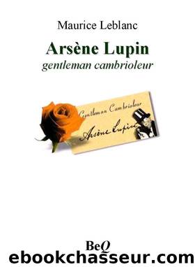 ArsÃ¨ne Lupin gentleman cambrioleur by Maurice Leblanc